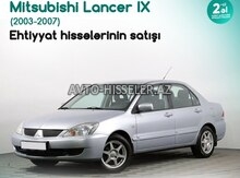 Mitsubishi Lancer IX 2006 ehtiyat hissələri